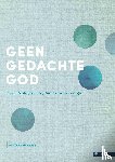 Van Herck, Walter - Geen gedachte God