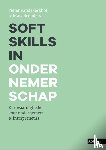 Vandekerkhof, Pieter, Beenders, Marc - Soft skills in ondernemerschap