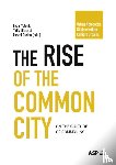  - The Rise of the Common City - On the culture of commoning