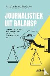  - Journalistiek uit balans? - Inhoud, percepties, en gevolgen van partijdigheid van de Vlaamse media