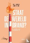 Blondeel, Mathieu, Jong, Moniek de - Staat de wereld in brand?