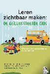 Hattie, John, Fisher, Douglas, Frey, Nancy, Almarode, John - Leren zichtbaar maken: de geïllustreerde gids