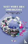Sturm, Magdeleen, Poot, Yoram, Sengers, Clemens, Edwards, Jolanda, Eijsden, Pieter van, Rikkert, Sylvana - Niet weer een onderzoek