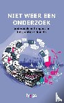 Sturm, Magdeleen, Poot, Yoram, Sengers, Clemens, Edwards, Jolanda, Eijsden, Pieter van, Rikkert, Sylvana - Niet weer een onderzoek