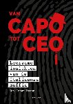 Kroon, Jan-Joost - Van capo tot ceo - Leerzame inzichten van de Italiaanse maffia