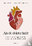 Ertugrul, Nisa, Hofman, Ilse, Deden, Febe - Als de dokter huilt
