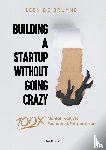 Bruyne, Leen de - Building a Startup Without Going Crazy