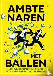 Tiessens, Wessel - Ambtenaren met ballen