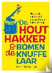 Oosterhuis, Harm - De houthakker en de bomenknuffelaar