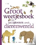 Gueguen, Erell - Groot weetjesboek over kampioenen van de dierenwereld