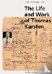 Coté, Joost, O’Neill, Hugh, Roosmalen, Pauline K.M. van, Ibbitson Jessup, Helen - The life and work of Thomas Karsten