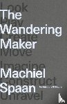 Spaan, Machiel - The Wandering Maker