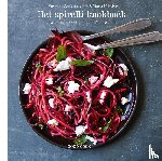 Souksisavanh, Orathay, Nikolkic, Vania - Het spirelli kookboek - voor lekkere groentepasta's en salades