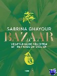 Ghayour, Sabrina - Bazaar - vegetarische recepten uit het Midden-Oosten