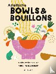 Middlehurst, Pippa - Aziatische bowls & bouillons - maak je eigen kom vol smaak