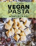 Claxton, Brianna - Vegan Pasta - meer dan 80 recepten uit de moderne Italiaanse keuken