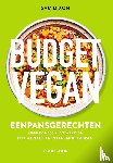 Dixon, Sam - Budget Vegan eenpansgerechten - meer dan 100 plantaardige budgetrecepten in een handomdraai
