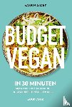 Sidey, Saskia - Budget Vegan in 30 minuten - meer dan 100 plantaardige budgetrecepten snel op tafel