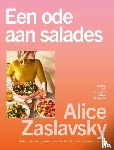 Zaslavsky, Alice - Een ode aan salades