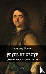 Boven, Graddy - Peter de Grote. Tsaar met grote maritieme ambities
