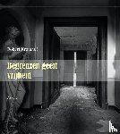Kromhof, Robert - Begrenzen geeft vrijheid