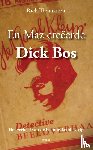 Thomassen, Rich - En MAZ creeerde Dick Bos
