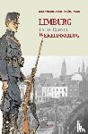 Linden, Henk van der, Rosier, Eugène - Limburg en de Eerste Wereldoorlog