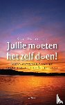 Wellinghoff, Karel - Jullie moeten het zelf doen! - meer overzicht van de spiritualiteit in Nederland