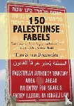Bemmelen, Tom S. van - 150 Palestijnse fabels - feiten voor een beter begrip van het conflict tussen de Arabieren en Israël