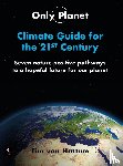 Hattum, Tim van - Only Planet, Climate guide for the 21st Century