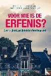 Beer, Paul de, Meer, Jelle van der, Plantenga, Janneke, Salverda, Wiemer - Voor wie is de erfenis?