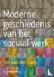 Lans, Jos van der - Moderne geschiedenis van het Sociaal Werk