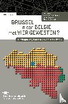 Garcia Guillen, Emilie, Gaudin, Thibault, Jacobs, Dirk, Kavadias, Dimokritos, Macq, Jean, Reybrouck, Karel, Romainville, Céline, Sinardet, Dave, Slautsky, Emmanuel, Struys, Esli, Svobodova, Karolina, Swyngedouw, Marc, Tibbaut, Aurélie, Vaesen, - Brussel in een België met vier Gewesten?
