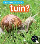 Wilkins, John-Paul - Wat leeft er in de tuin?