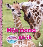 Bedoyere, Camilla de la - Mijn mama en ik