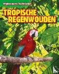 Gray, Leon - Tropische regenwouden