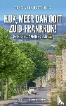 Vonk-Hagtingius, Renee - Kijk, meer dan ooit Zuid-Frankrijk!