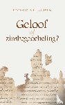 Aarsen, Ronald A.R. - Geloof of zinsbegoocheling?