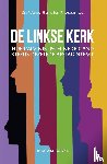 Wynia, Syp, Prosman, Henk-Jan - De linkse kerk - Hoe Calvinistisch Nederland steeds dezelfde afslag neemt
