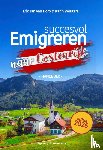 Dorp, Eric Jan van, Wouters, Karin - Succesvol emigreren naar Oostenrijk