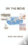 Korije, Hans van - On the move