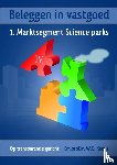 Keeris, Em.prof.ir. W.G. - Beleggen in vastgoed - IV. 1. Marktsegment Science parks - Op transparantie gericht