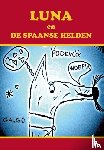 Kyte - Luna en de Spaanse helden