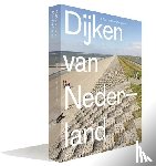 Pleijster, Eric-Jan, Veeken, Cees van der, Jongerius, Robbert - Dijken van Nederland