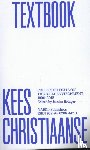 Christiaanse, Kees - Kees Christiaanse Textbook - collected Texts on the Built Environment 1990-2018