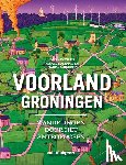 Ernsten, Christian, Minkema, Marten, visser, Dirk-Jan - Voorland Groningen - Wandelingen door het Antropoceen