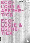 Decroos, Bart, Dimitrova, Kornelia, Mandias, Sereh, Ronner, Elsbeth - OASE 112 - Ecologie & Esthetiek / Ecological Aesthetics