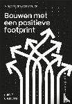 Meulen, Vincent van der - Bouwen met een positieve footprint