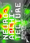 Suurenbroek, Frank, Spanjar, Gideon - Neuroarchitecture