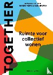 Czischke, Darinka, Peute, Marije - Together: Towards Collaborative Living